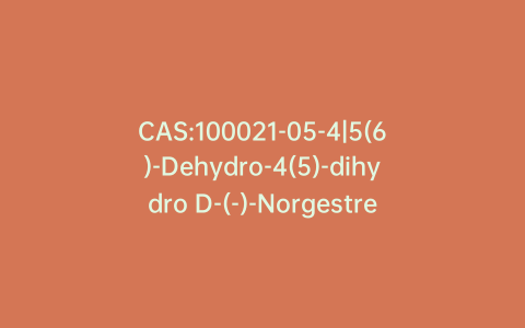 CAS:100021-05-4|5(6)-Dehydro-4(5)-dihydro D-(-)-Norgestrel (>90%)