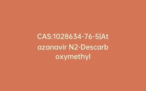 CAS:1028634-76-5|Atazanavir N2-Descarboxymethyl