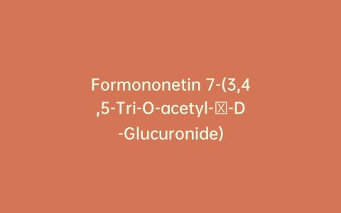 Formononetin 7-(3,4,5-Tri-O-acetyl-β-D-Glucuronide)