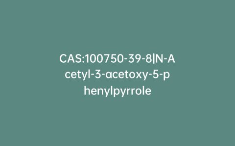 CAS:100750-39-8|N-Acetyl-3-acetoxy-5-phenylpyrrole