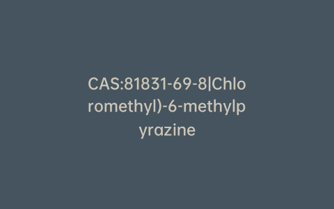 CAS:81831-69-8|Chloromethyl)-6-methylpyrazine