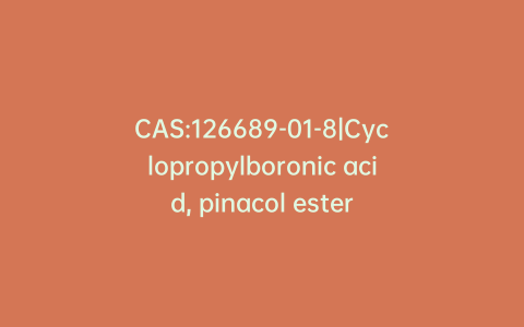 CAS:126689-01-8|Cyclopropylboronic acid, pinacol ester