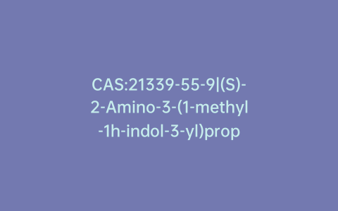 CAS:21339-55-9|(S)-2-Amino-3-(1-methyl-1h-indol-3-yl)propanoic Acid