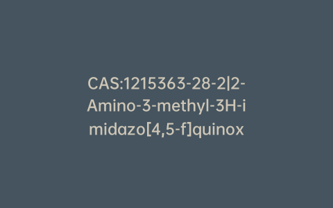 CAS:1215363-28-2|2-Amino-3-methyl-3H-imidazo[4,5-f]quinoxaline-d3