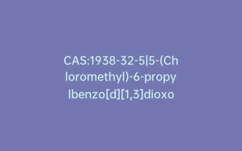CAS:1938-32-5|5-(Chloromethyl)-6-propylbenzo[d][1,3]dioxole