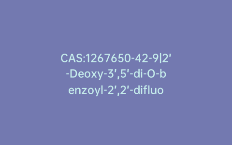 CAS:1267650-42-9|2’-Deoxy-3’,5’-di-O-benzoyl-2’,2’-difluorocytidine-13C,15N2