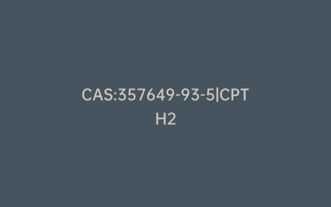 CAS:357649-93-5|CPTH2