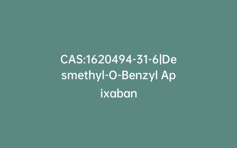 CAS:1620494-31-6|Desmethyl-O-Benzyl Apixaban