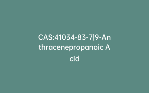 CAS:41034-83-7|9-Anthracenepropanoic Acid