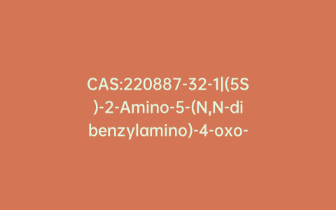 CAS:220887-32-1|(5S)-2-Amino-5-(N,N-dibenzylamino)-4-oxo-1,6-diphenylhex-2-ene