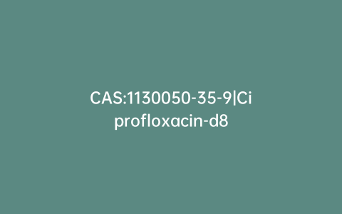 CAS:1130050-35-9|Ciprofloxacin-d8