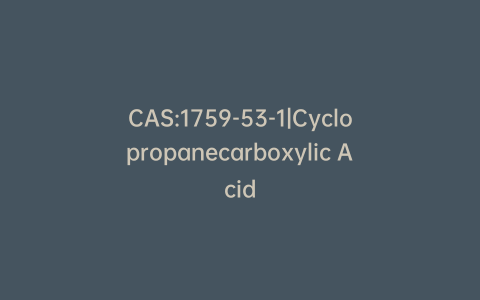 CAS:1759-53-1|Cyclopropanecarboxylic Acid