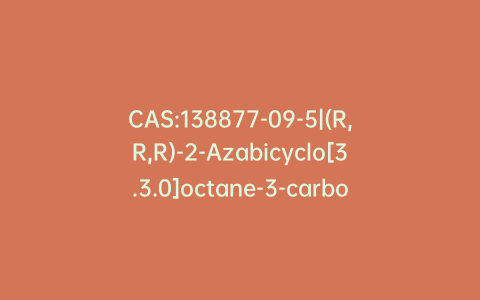 CAS:138877-09-5|(R,R,R)-2-Azabicyclo[3.3.0]octane-3-carboxylic Acid Benzyl Ester Hydrochloride Salt