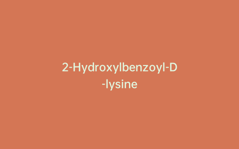 2-Hydroxylbenzoyl-D-lysine