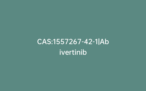 CAS:1557267-42-1|Abivertinib