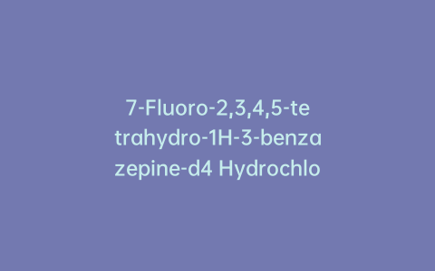 7-Fluoro-2,3,4,5-tetrahydro-1H-3-benzazepine-d4 Hydrochloride