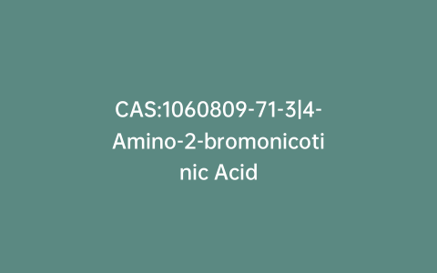 CAS:1060809-71-3|4-Amino-2-bromonicotinic Acid