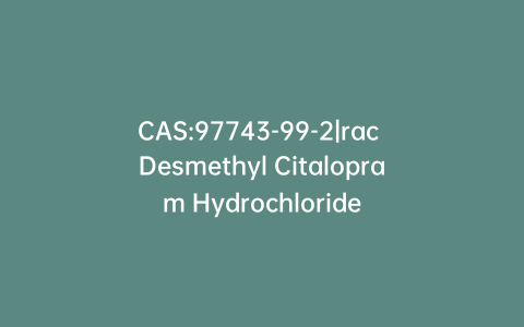 CAS:97743-99-2|rac Desmethyl Citalopram Hydrochloride