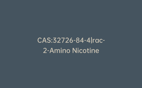 CAS:32726-84-4|rac-2-Amino Nicotine