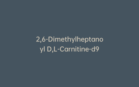 2,6-Dimethylheptanoyl D,L-Carnitine-d9
