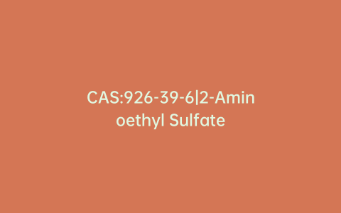 CAS:926-39-6|2-Aminoethyl Sulfate