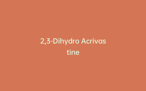 2,3-Dihydro Acrivastine
