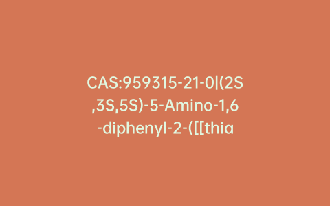 CAS:959315-21-0|(2S,3S,5S)-5-Amino-1,6-diphenyl-2-([[thiazol-5-ylmethoxy)carbonyl]amino]hexan-3-yl 2-(3-((2-isopropylthiazol-4-yl)methyl)-3-methylureido)-3-methylbutanoate Hydrochloride