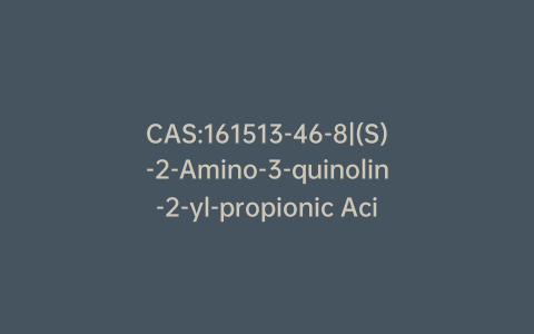 CAS:161513-46-8|(S)-2-Amino-3-quinolin-2-yl-propionic Acid