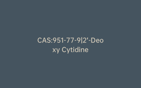 CAS:951-77-9|2’-Deoxy Cytidine