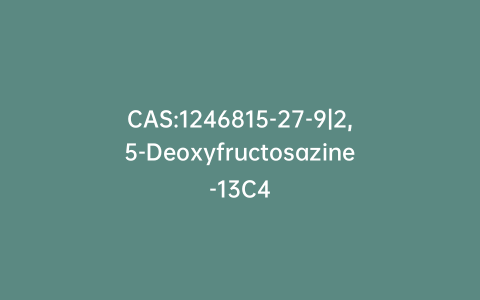 CAS:1246815-27-9|2,5-Deoxyfructosazine-13C4