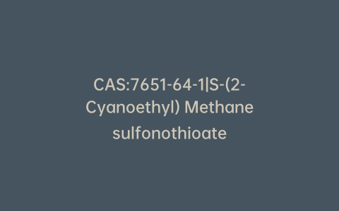 CAS:7651-64-1|S-(2-Cyanoethyl) Methanesulfonothioate