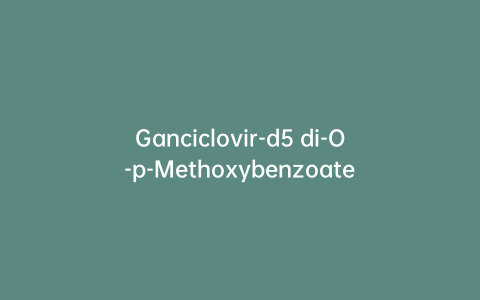 Ganciclovir-d5 di-O-p-Methoxybenzoate