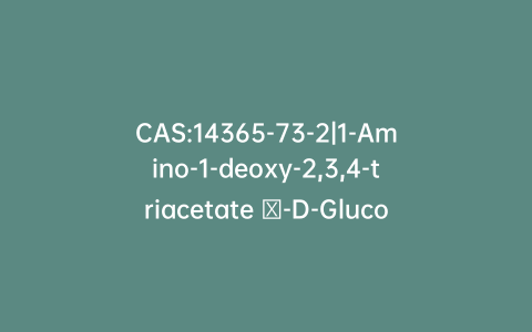 CAS:14365-73-2|1-Amino-1-deoxy-2,3,4-triacetate β-D-Glucopyranuronic Acid Methyl Ester