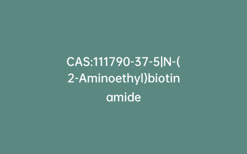 CAS:111790-37-5|N-(2-Aminoethyl)biotinamide