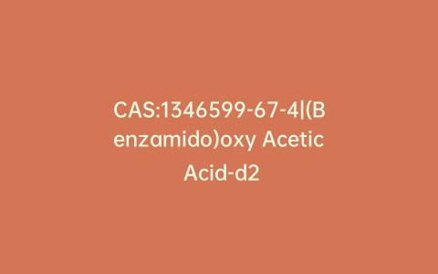 CAS:1346599-67-4|(Benzamido)oxy Acetic Acid-d2