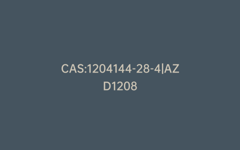 CAS:1204144-28-4|AZD1208