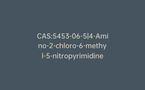 CAS:5453-06-5|4-Amino-2-chloro-6-methyl-5-nitropyrimidine