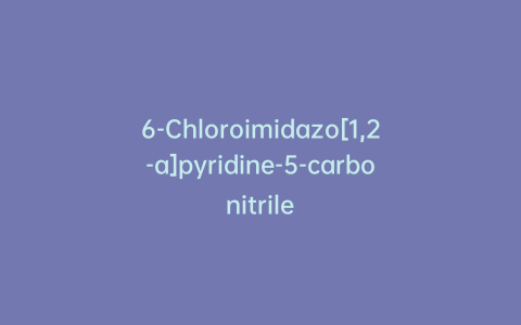 6-Chloroimidazo[1,2-a]pyridine-5-carbonitrile