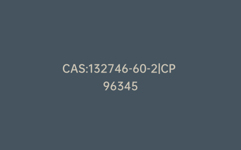 CAS:132746-60-2|CP 96345
