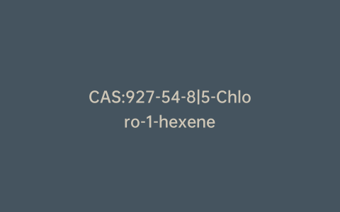 CAS:927-54-8|5-Chloro-1-hexene