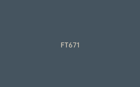 FT671
