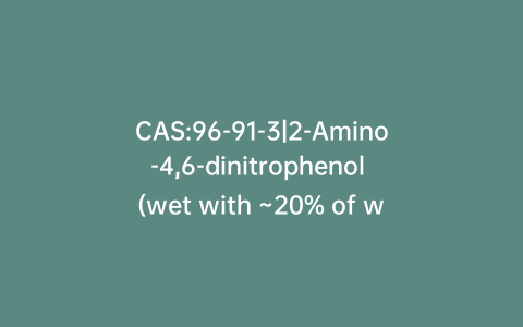 CAS:96-91-3|2-Amino-4,6-dinitrophenol (wet with ~20% of water)