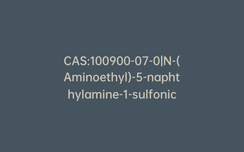 CAS:100900-07-0|N-(Aminoethyl)-5-naphthylamine-1-sulfonic Acid Sodium Salt