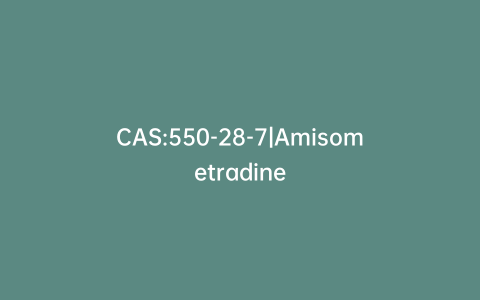 CAS:550-28-7|Amisometradine