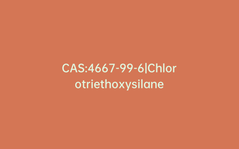 CAS:4667-99-6|Chlorotriethoxysilane