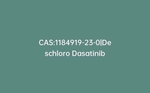 CAS:1184919-23-0|Deschloro Dasatinib