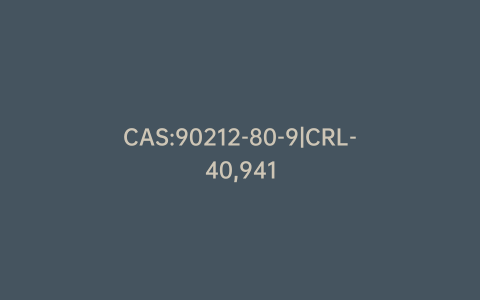 CAS:90212-80-9|CRL-40,941
