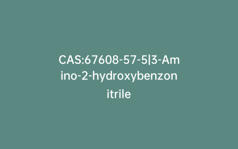CAS:67608-57-5|3-Amino-2-hydroxybenzonitrile