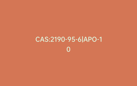 CAS:2190-95-6|APO-10