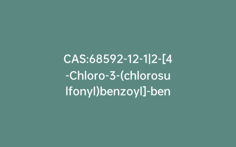 CAS:68592-12-1|2-[4-Chloro-3-(chlorosulfonyl)benzoyl]-benzoic Acid